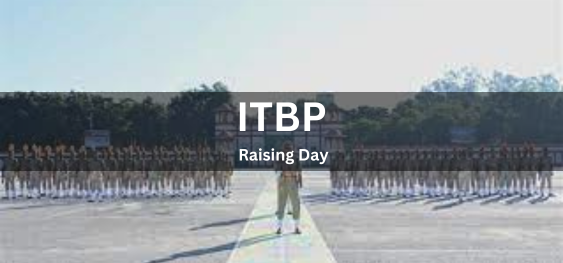 ITBP Raising Day [आईटीबीपी स्थापना दिवस]